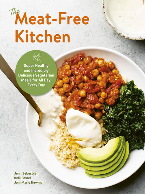 Title details for The Meat-Free Kitchen by Jenn Sebestyen - Available